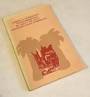 Seller image for Sobre la literatura Puertorriquena de aqui y de alla: aproximaciones femenistas by Margarite Fernandez Olmos for sale by Once Upon A Time