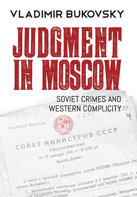Seller image for Judgment in Moscow: Soviet Crimes and Western Complicity (Hardback or Cased Book) for sale by BargainBookStores