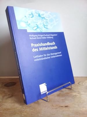 Immagine del venditore per Praxishandbuch des Mittelstands : Leitfaden fr das Management mittelstndischer Unternehmen. venduto da Antiquariat frANTHROPOSOPHIE Ruth Jger