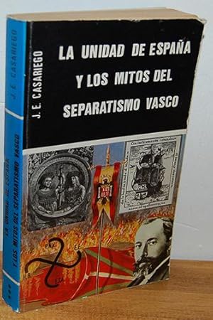 Imagen del vendedor de LA UNIDAD DE ESPAA Y LOS MITOS DEL SEPARATISMO VASCO a la venta por EL RINCN ESCRITO