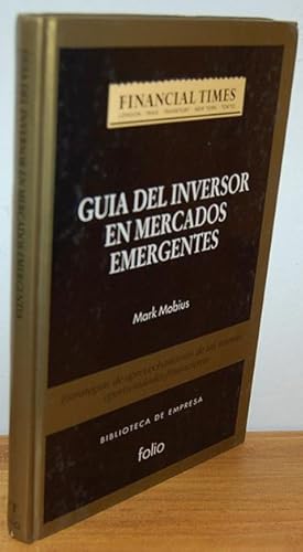 Seller image for GUA DEL INVERSOR EN MERCADOS EMERGENTES. Estrategias de aprovechamiento de las nuevas oprtunidades financieras. for sale by EL RINCN ESCRITO
