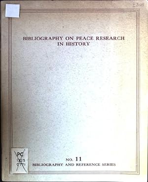 Bild des Verkufers fr Bibliography on Peace Research in History zum Verkauf von books4less (Versandantiquariat Petra Gros GmbH & Co. KG)