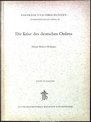 Bild des Verkufers fr Die Krise des deutschen Ordens Vortrge und Forschungen, Sonderdruck aus Band IX zum Verkauf von books4less (Versandantiquariat Petra Gros GmbH & Co. KG)