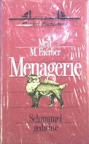 Seller image for Menagerie : Schmunzelgedichte. (Neuwertiger Zustand) Bleicher Bcherband for sale by books4less (Versandantiquariat Petra Gros GmbH & Co. KG)