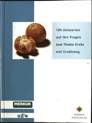 Immagine del venditore per 100 Antworten auf Ihre Fragen zum Thema Krebs und Ernhrung. venduto da books4less (Versandantiquariat Petra Gros GmbH & Co. KG)