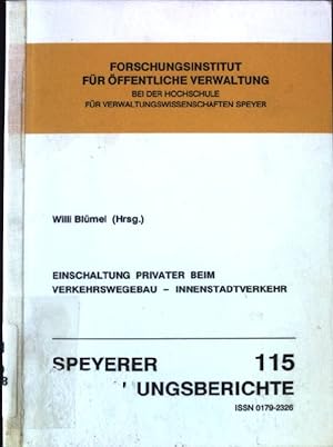 Seller image for Einschaltung Privater beim Verkehrswegebau - Innenstadtverkehr Speyerer Forschungsberichte, 115 for sale by books4less (Versandantiquariat Petra Gros GmbH & Co. KG)