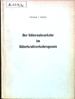 Bild des Verkufers fr Der Gternahverkehr im Gterkraftverkehrsgesetz zum Verkauf von books4less (Versandantiquariat Petra Gros GmbH & Co. KG)