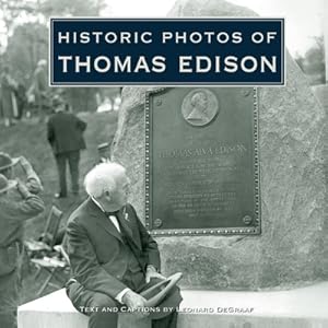 Bild des Verkufers fr Historic Photos of Thomas Edison (Hardback or Cased Book) zum Verkauf von BargainBookStores