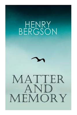 Imagen del vendedor de THE Matter and Memory (Paperback or Softback) a la venta por BargainBookStores
