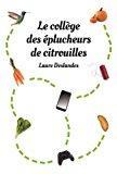 Bild des Verkufers fr Le Collge Des plucheurs De Citrouilles zum Verkauf von RECYCLIVRE