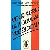 Seller image for Vous Serez Le Nouveau Prsident for sale by RECYCLIVRE