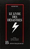 Seller image for Le Livre Des Dsastres for sale by RECYCLIVRE