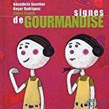 Seller image for Signes De Gourmandise for sale by RECYCLIVRE