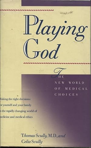 Imagen del vendedor de Playing God The New World Of Medical Choices a la venta por Dromanabooks