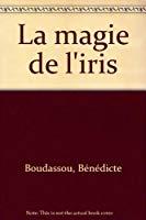 Seller image for La Magie De L'iris for sale by RECYCLIVRE