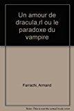 Bild des Verkufers fr Romanesques. Vol. 1. Un Amour De Dracula Ou Le Paradoxe Du Vampire zum Verkauf von RECYCLIVRE