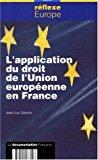 Bild des Verkufers fr L'application Du Droit De L'union Europenne En France zum Verkauf von RECYCLIVRE