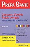 Image du vendeur pour Concours D'entre, Sujets Corrigs : Auxiliaires De Puriculture mis en vente par RECYCLIVRE