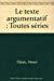 Seller image for Le Texte Argumentatif : Toutes Sries for sale by RECYCLIVRE