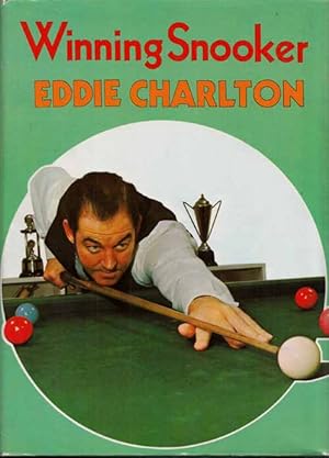Bild des Verkufers fr Winning Snooker with Eddie Charlton (Signed copy) zum Verkauf von Adelaide Booksellers