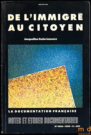 Immagine del venditore per DE L IMMIGR AU CITOYEN, coll. Notes et tudes documentaires venduto da La Memoire du Droit