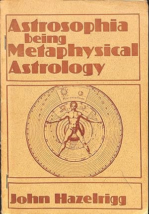 Imagen del vendedor de Astrosophia being Metaphysical Astrology a la venta por WeBuyBooks