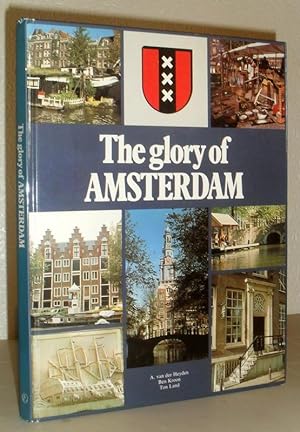 Seller image for The Glory of Amsterdam - SIGNED COPY for sale by Washburn Books