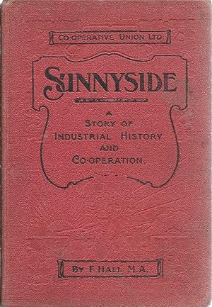 Seller image for Sunnyside: A Story of Industrial History and Co-operation for Young People for sale by Delph Books PBFA Member