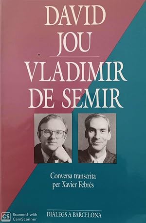 Diàlegs a Barcelona. David Jou/Vladimir de Semir