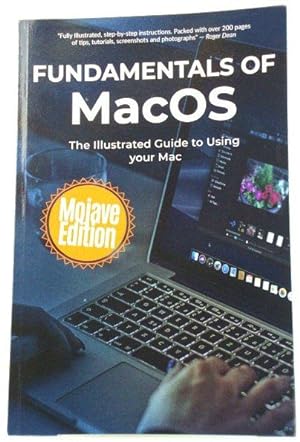 Fundamentals of MacOS: The Illustrated Guide to Using Your Mac