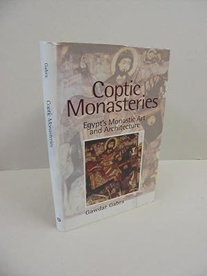 Seller image for Coptic Monasteries: Egypt's Monastic Art and Architecture for sale by Kerr & Sons Booksellers ABA