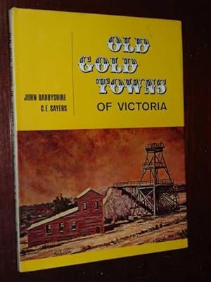 Old Gold Towns Of Victoria