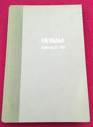 Seller image for VIETNAM ANATOMY OF A WAR, 1940-1975 for sale by LE BOUQUINISTE