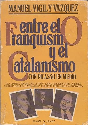 Imagen del vendedor de Entre el franquismo y el catalanismo con Picasso en medio. a la venta por LIBRERIA SUR