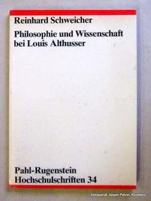 Philosophie und Wissenschaft bei Louis Althusser. Elemente einer materialistischen Althusser/Lekt...