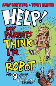 Help! My Parents Think I'm a Robot