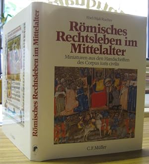 Römisches Rechtsleben im Mittelalter. Miniaturen aus den Handschriften des Corpus iuris civilis.