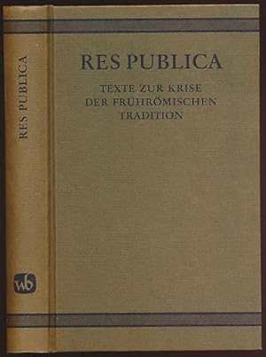 Res publica. Texte zur Krise der frührömischen Tradition. Lateinisch / griechisch und deutsch. Au...