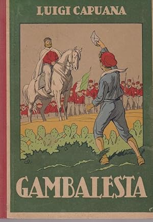 GAMBALESTA, racconto per ragazzi., Livorno, Società Editrice Tirrena, 1947