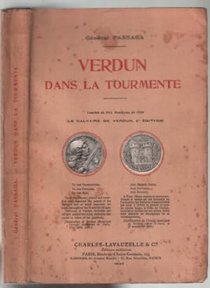 Verdun dans la tourmente (le calvaire de verdun)