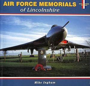 Seller image for Air Force Memorials of Lincolnshire for sale by M Godding Books Ltd