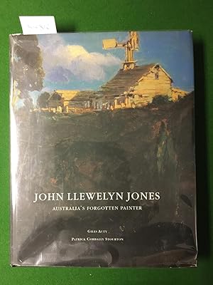 Immagine del venditore per JOHN LLEWELYN JONES : AUSTRALIA'S FORGOTTEN PAINTER. venduto da Burwood Books