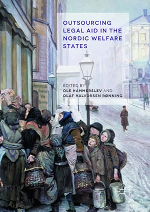 Imagen del vendedor de Outsourcing Legal Aid in the Nordic Welfare States a la venta por AHA-BUCH GmbH
