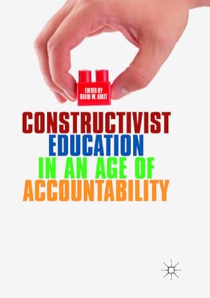 Imagen del vendedor de Constructivist Education in an Age of Accountability a la venta por AHA-BUCH GmbH