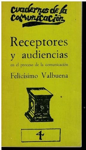 Imagen del vendedor de RECEPTORES Y AUDIENCIAS EN EL PROCESO DE LA COMUNICACIN. 1 edicin. a la venta por angeles sancha libros