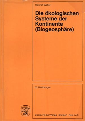 Bild des Verkufers fr Die kologischen Systeme der Kontinente (Biogeosphre) zum Verkauf von Clivia Mueller