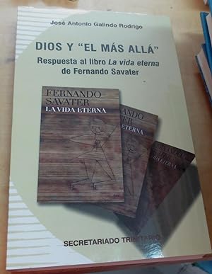 Bild des Verkufers fr Dios y "el ms all". Respuesta al libro La vida eterna de Fernando Savater zum Verkauf von Outlet Ex Libris