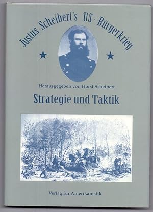 Justus Scheibert`s US-Bürgerkrieg; Teil: Bd. 3., Strategie und Taktik.