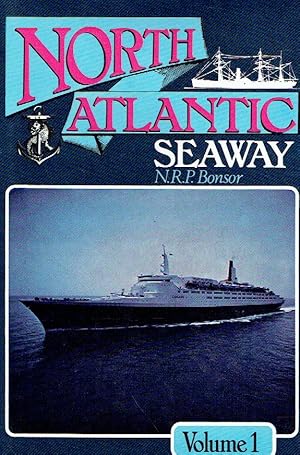 Imagen del vendedor de North Atlantic Seaway Volume 1. With illustrations by J. H. Isher Wood. a la venta por Antiquariat Bernhardt