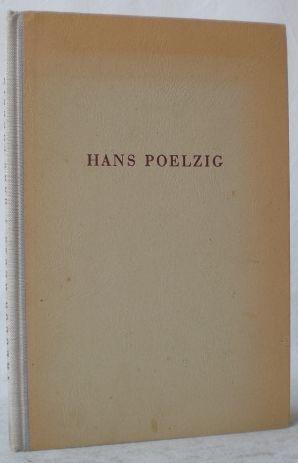 Hans Poelzig. Das Lebensbild eines deutschen Baumeisters. Neue Ausgabe. Mit einem Vorwort des Ver...